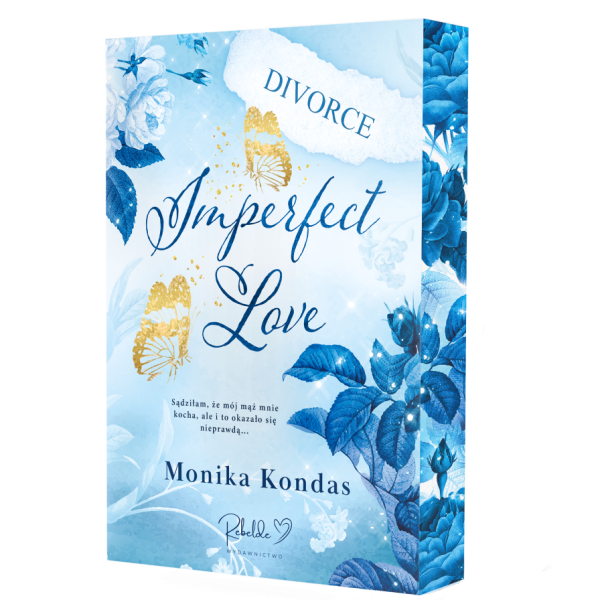 Monika Kondas - Imperfect Love. Barwione brzegi