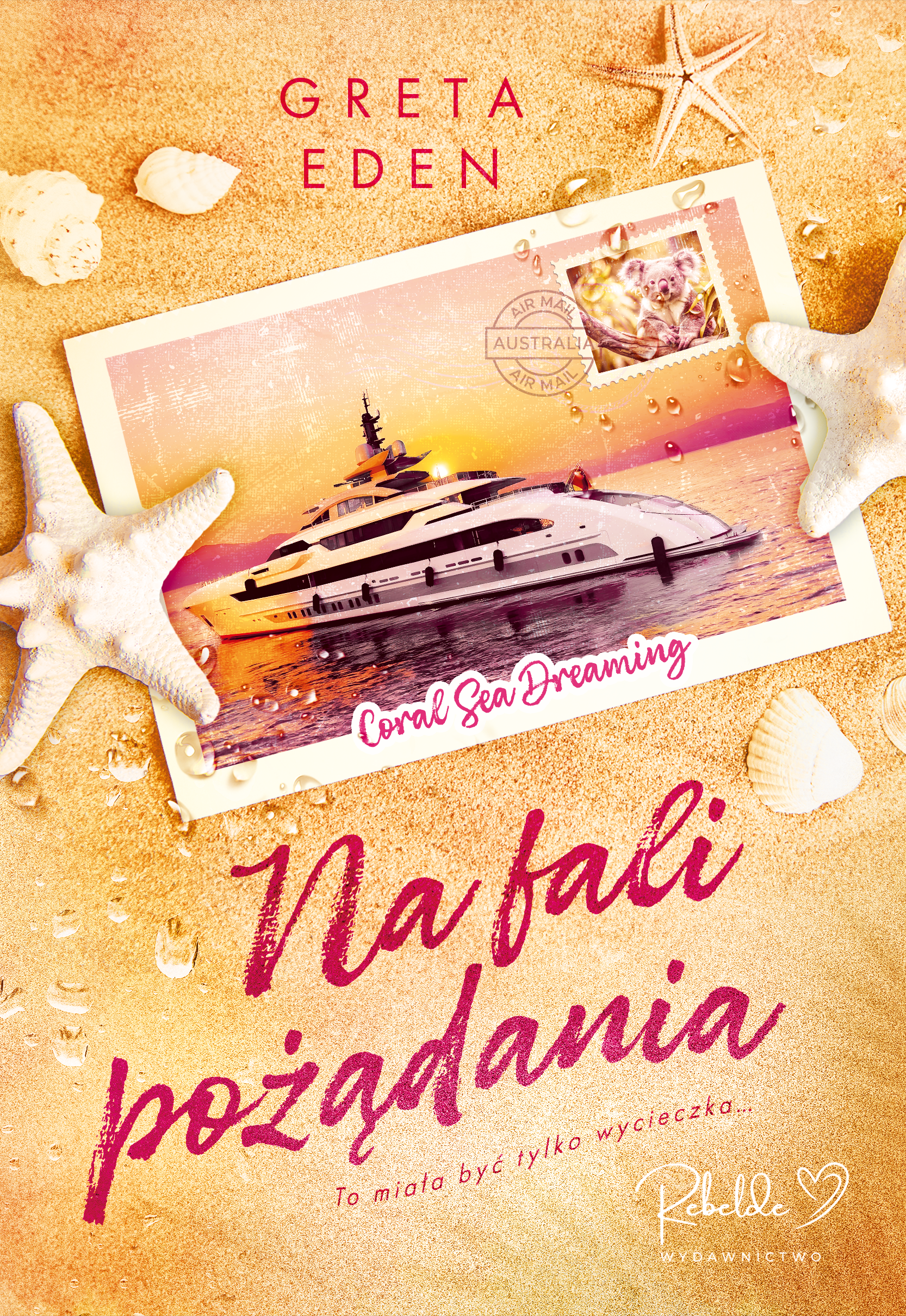 Greta Eden - Na fali pożądania. Ebook