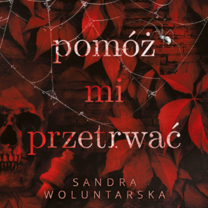Sandra Woluntarska - Pomóż mi przetrwać #2 Ebook