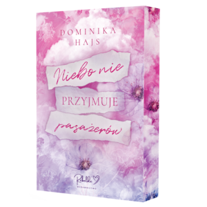 Dominika Hajs - Niebo nie przyjmuje pasażerów. Barwione brzegi